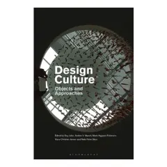 Coperta cărții Design Culture: Objects And Approaches