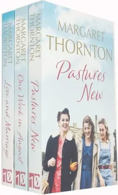 Coperta cărții Margaret Thornton Northern Lives Series 3 Books Collection Set (pastures New, One Week In August, Love And Marriage)