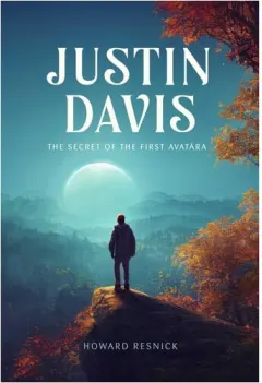 Coperta cărții Justin Davis The Secret of the First Avatara