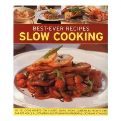 Coperta cărții Slow Cooking 135 Delicious Recipes For Soups Stews Casseroles Roasts And Onepot Meals Shown In 260 Stunning Photographs, Catherine Atkinson