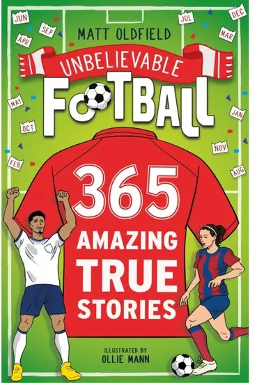 Coperta cărții 365 Amazing True Football Stories: One for Every Day!
