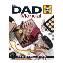 Coperta cărții Dad Manual - how to be a Brilliant Father