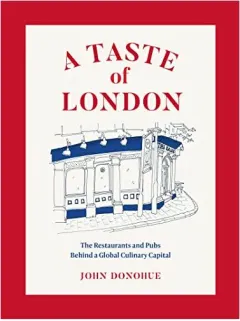 Coperta cărții Taste of London, John Donohue