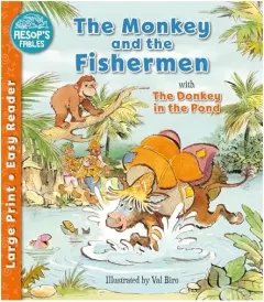 Coperta cărții Monkey and the Fishermen and the Donkey in the Pond
