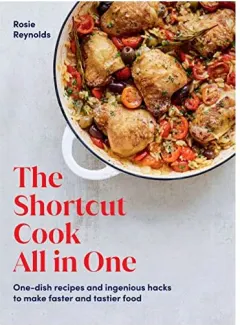 Coperta cărții Shortcut Cook All in One, Rosie Reynolds