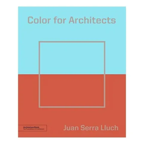 Coperta cărții Color for Architects, Juan Serra Lluch