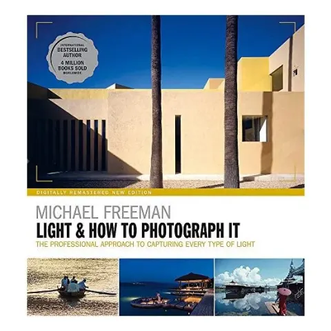 Coperta cărții Light and How to Photograph It, Michael Freeman