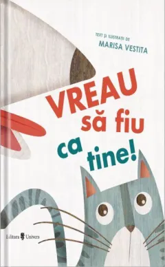 Coperta cărții Vreau să fiu ca tine