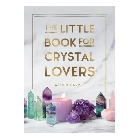Coperta cărții Little Book for Crystal Lovers, Astrid Carvel