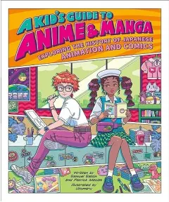 Coperta cărții Kid's Guide to Anime and Manga, Samuel Sattin, Patrick Macias, Utomaru