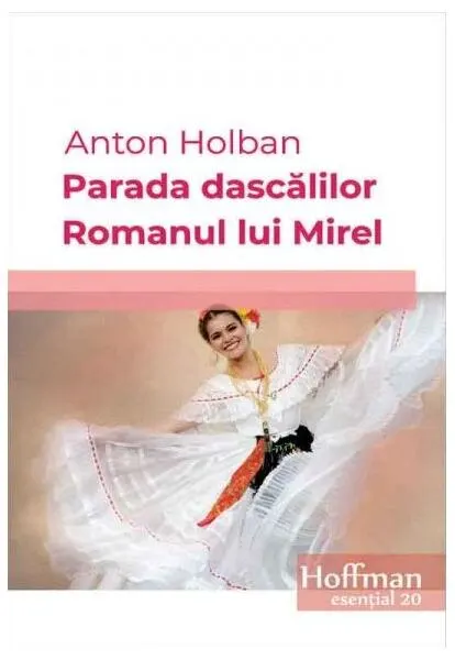 Coperta cărții Parada dascalilor. Romanul lui Mirel