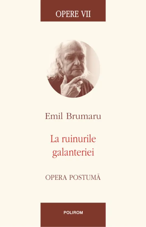 Coperta cărții Opere VII. La ruinurile galanteriei