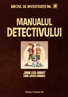 Coperta cărții Biroul de investigații nr. 2. Manualul detectivului