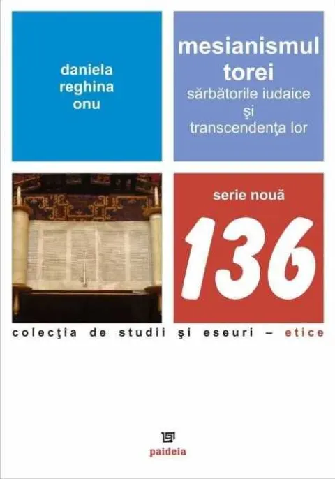Coperta cărții Mesianismul Torei. Sărbătorile iudaice și transcendența lor