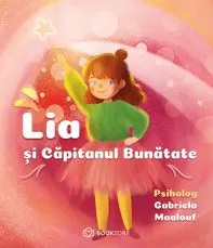 Coperta cărții Lia si Capitanul Bunatate