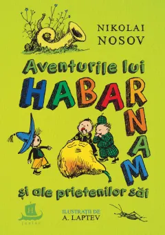 Coperta cărții Aventurile lui Habarnam și ale prietenilor săi