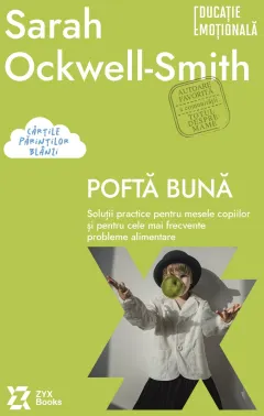 Coperta cărții Poftă bună. Soluții practice pentru mesele copiilor și pentru cele mai frecvente probleme alimentare
