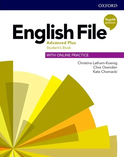 Coperta cărții English File 4E Advanced Plus Student's Book with Online Practice