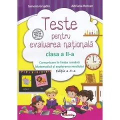 Coperta cărții Teste de evaluare nationala clasa a II-a. Comunicare in limba romana + Matematica si explorarea mediului