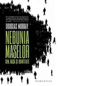 Coperta cărții Nebunia maselor. Gen, rasa si identitate