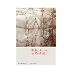 Coperta cărții Global art and the Cold War