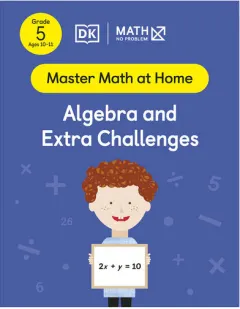 Coperta cărții Math - No Problem! Algebra and Extra Challenges, Grade 5 Ages 10-11