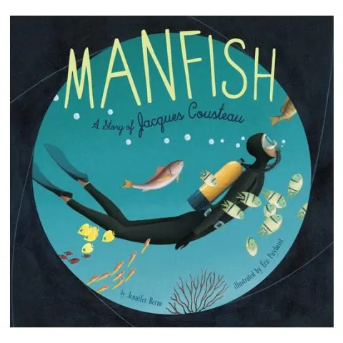 Coperta cărții Manfish: the story of Jacques Cousteau