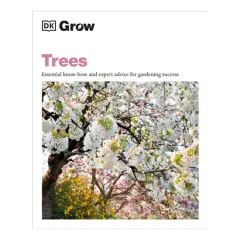 Coperta cărții Trees: essential know-how and expert advice for gardening success