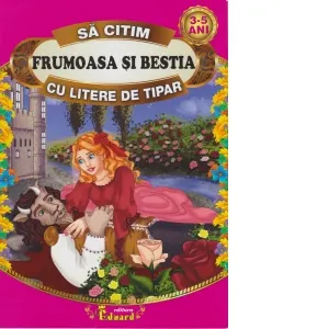 Coperta cărții Sa citim FRUMOASA SI BESTIA cu litere de tipar, 3-5 ani