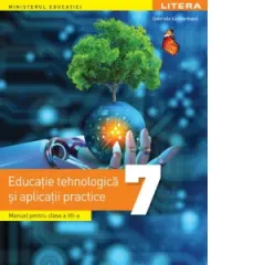 Coperta cărții Educatie tehnologica si aplicatii practice. Manual pentru clasa a VII-a