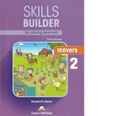 Coperta cărții Skills builder for young learners movers 2 student book. Manualul elevului cu digibooks app