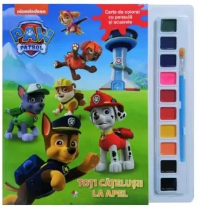 Coperta cărții Patrula Catelusilor. Toti catelusii la apel. Carte de colorat cu pensula si acuarele