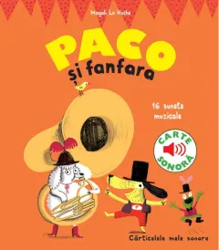 Coperta cărții Paco si fanfara. Carte sonora
