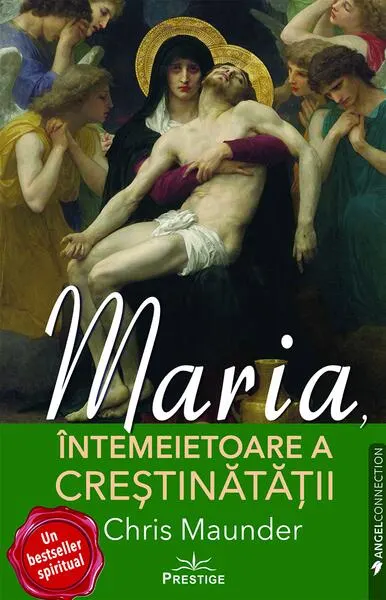 Coperta cărții Maria, Întemeietoare a Creștinătății
