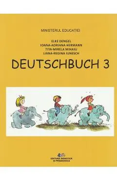 Coperta cărții Limba si literatura materna germana - Clasa 3 - Manual - Elke Dengel, Ioana-Adriana Hermann, Tita-Mirela Mihaiu, Liana Regina Iunesch