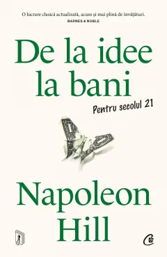 Coperta cărții De la idee la bani. Pentru secolul 21