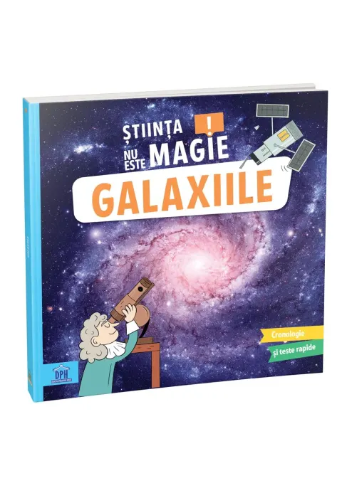 Coperta cărții Știința nu este magie! Galaxiile