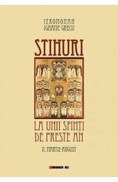 Coperta cărții Stihuri la unii sfinti de peste an Vol.2: Martie-August