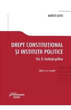 Coperta cărții Drept constituțional și instituții politice. Vol. 2. Instituții politice
