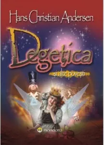 Coperta cărții Degetica si alte povesti
