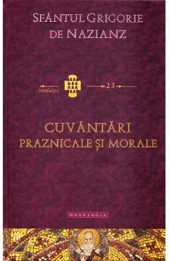 Coperta cărții Cuvantari praznicale si morale - Sfantul Grigorie de Nazianz