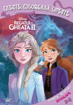 Coperta cărții Regatul de gheata II. Citeste, coloreaza, lipeste