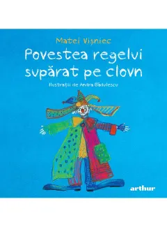 Coperta cărții Povestea regelui supărat pe clovn