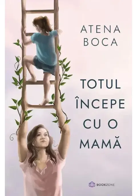 Coperta cărții Totul începe cu o mamă