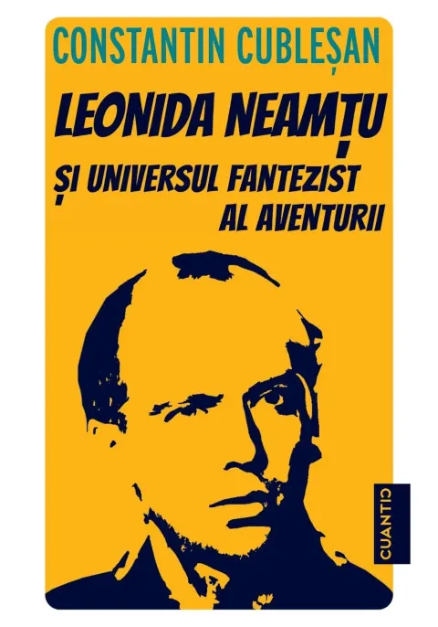 Coperta cărții Leonida Neamtu si universul fantezist al aventurii. Bonus: Strania poveste a marelui joc – roman de Leonida Neamtu