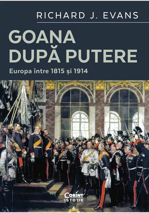 Coperta cărții Goana dupa putere. Europa intre 1815 si 1914