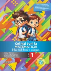 Coperta cărții Cei mai buni la Matematica! Mai mult decat o culegere - clasa I