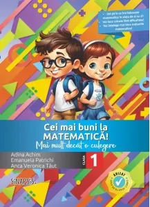 Coperta cărții Cei mai buni la Matematica! Mai mult decat o culegere - clasa I