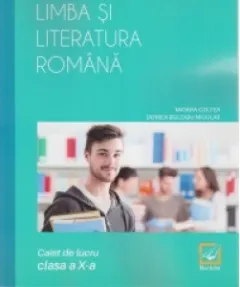 Coperta cărții Limba si literatura romana. Caiet de lucru - clasa a X-a