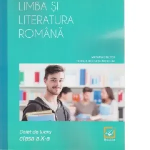 Coperta cărții Limba si literatura romana. Caiet de lucru - clasa a X-a